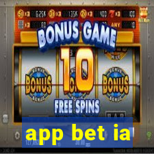 app bet ia